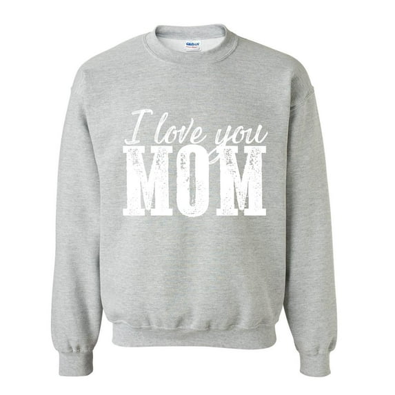Artix - Plus Sweatshirts and Hoodies - I Love You Mom
