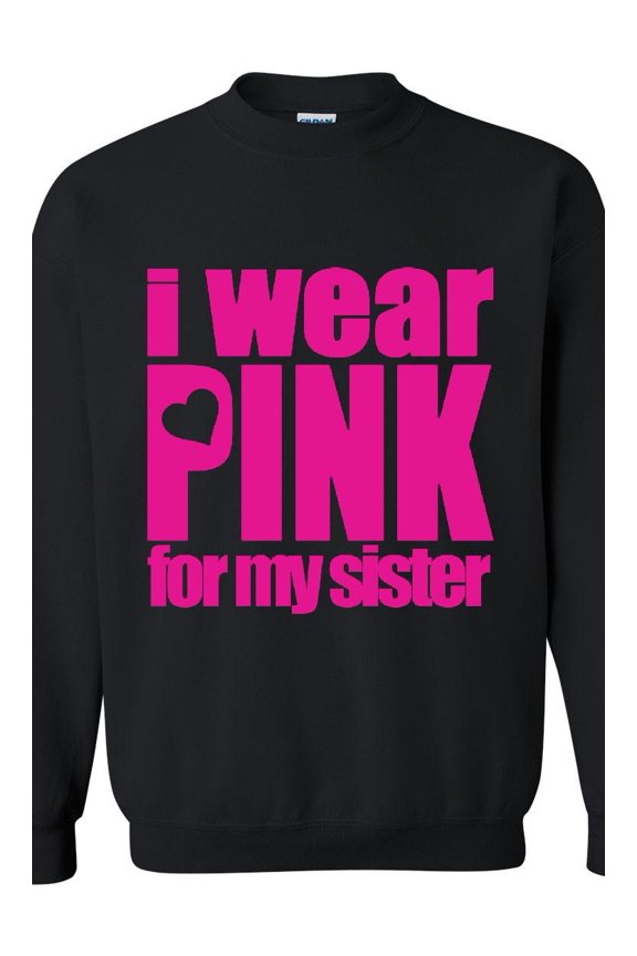 Artix - Women Sweatshirts and Hoodies - I Wear Pink For My Sister