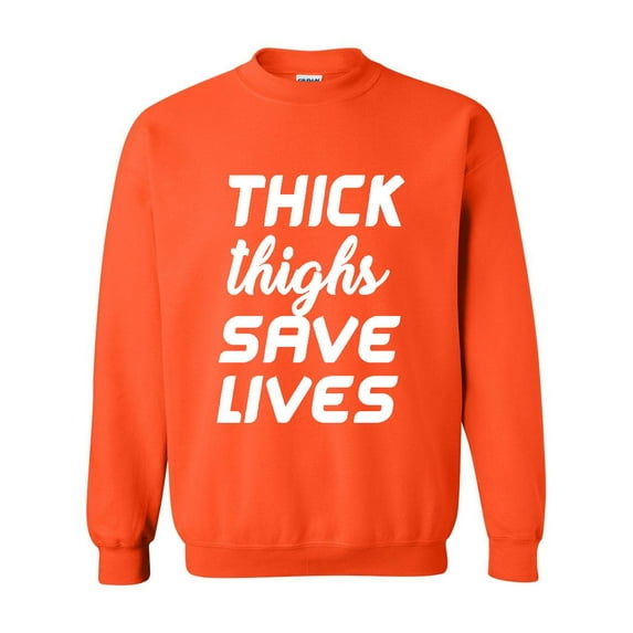 Artix - Women Sweatshirts and Hoodies - Thick Thighs Save Lives