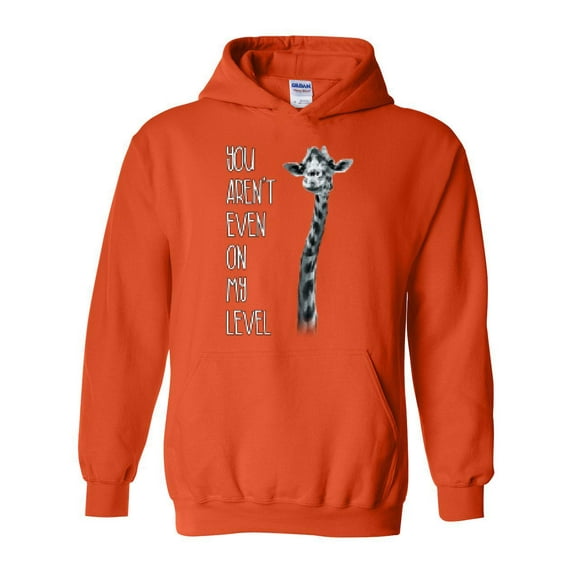 IWPF - Women Sweatshirts and Hoodies - You Aren t Even On My Level Giraffe