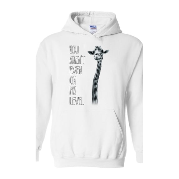 IWPF - Women's Plus Sweatshirts and Hoodies - You Aren t Even On My Level Giraffe