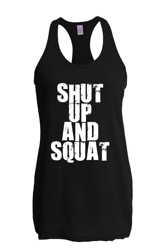 - Women's Racerback Tank Top - Shut Up and Squat