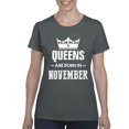 thumbnail image 1 of Artix - Women's T-Shirt Short Sleeve - Birthday Gift Queens Are Born in November, 1 of 5
