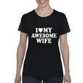 thumbnail image 1 of Artix - Women's T-Shirt Short Sleeve - I Love My Awesome Wife, 1 of 5
