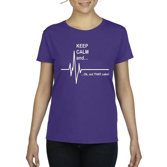 Artix - Women's T-Shirt Short Sleeve - Keep Calm Ok Not That Calm