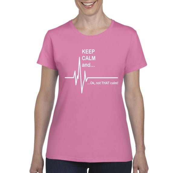 Artix - Women's T-Shirt Short Sleeve - Keep Calm Ok Not That Calm