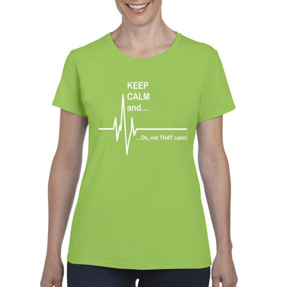 Artix - Women's T-Shirt Short Sleeve - Keep Calm Ok Not That Calm