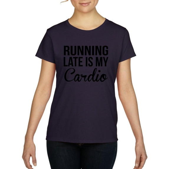 Artix - Women's T-Shirt Short Sleeve - Running Late is My Cardio