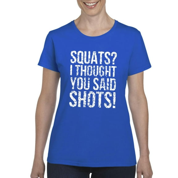 Artix - Women's T-Shirt Short Sleeve - Squats I Thought You Said