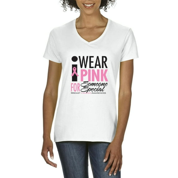 Artix - Women's T-Shirt V-Neck Short Sleeve - I Wear Pink for Someone Special