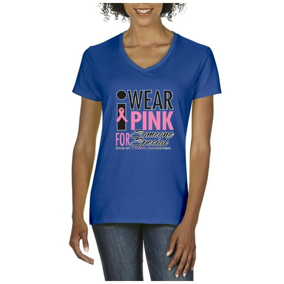 Artix - Women's T-Shirt V-Neck Short Sleeve - I Wear Pink for Someone Special