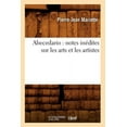 thumbnail image 1 of Arts: Abecedario: Notes Inédites Sur Les Arts Et Les Artistes (Paperback), 1 of 1