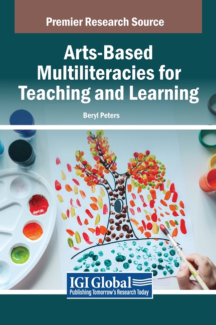 Arts-Based Multiliteracies for Teaching and Learning, (Hardcover)