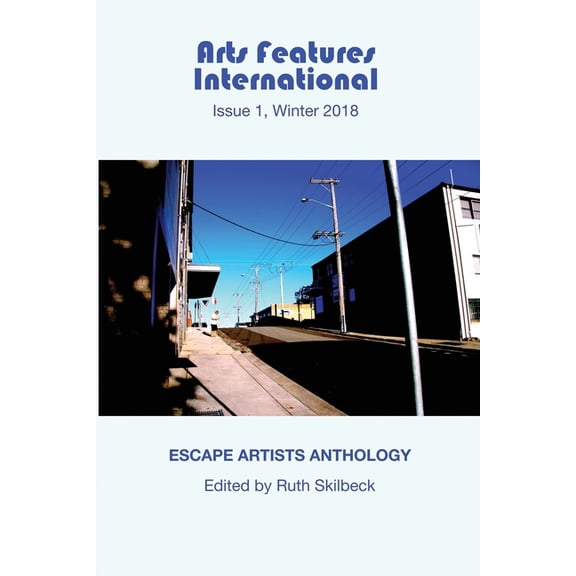 Arts Features International Arts Features International: Escape Artists Anthology, Book 1, (Paperback)