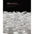 thumbnail image 1 of Pre-Owned Arts/Industry: Collaboration and Revelation Hardcover, 1 of 1