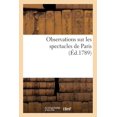 thumbnail image 1 of Arts: Observations Sur Les Spectacles de Paris (Paperback), 1 of 1