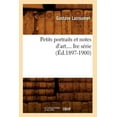 thumbnail image 1 of Arts: Petits Portraits Et Notes d'Art. Série 1 (Éd.1897-1900) (Paperback), 1 of 1