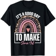 thumbnail image 1 of Arts Teacher It's A Good Day To Make Some Art lovers T-Shirt, 1 of 4