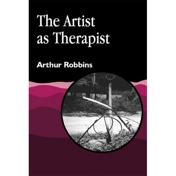 Arts Therapies The Artist as Therapist, (Paperback)
