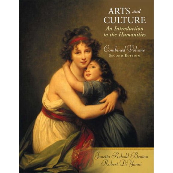 Pre-Owned Arts And Culture: An Introduction To The Humanities (Paperback) 0131899155 9780131899155