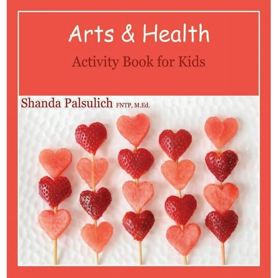 Arts and Health Activity Book for Kids, (Hardcover)