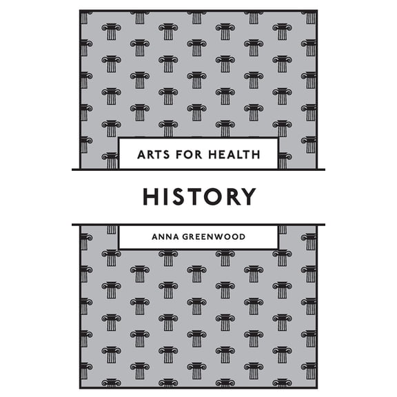 Arts for Health History, (Paperback)