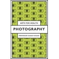 thumbnail image 1 of Arts for Health Photography, (Paperback), 1 of 1