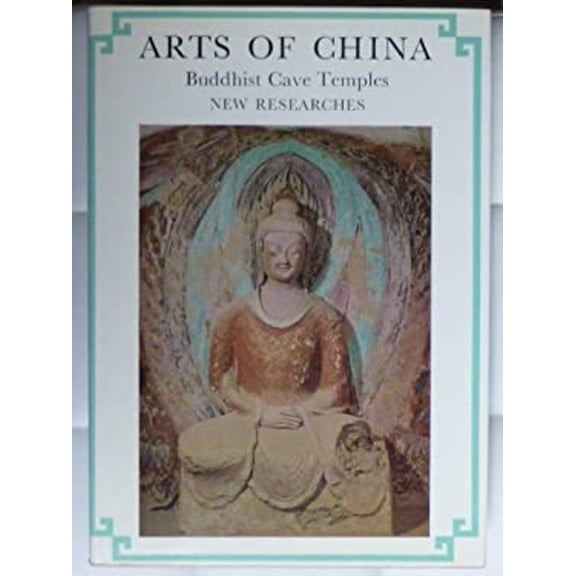 Pre-Owned Arts of China : Buddhist Cave Temples (Hardcover) 9780870110894