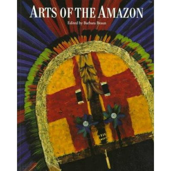 Pre-Owned Arts of the Amazon (Paperback) 0500278245 9780500278246