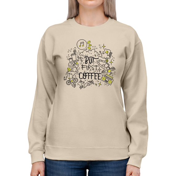 Artshine But First Coffee Sweatshirt Women -George & Gina Designs, Female 4X-Large