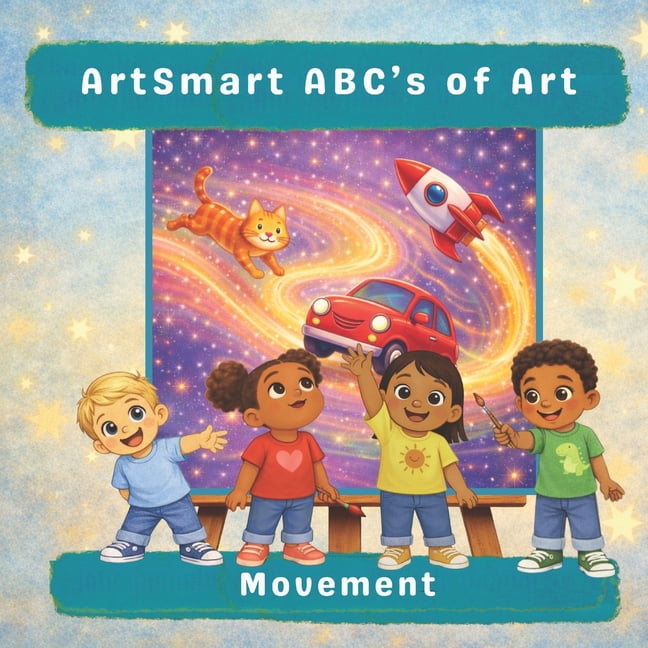 Artsmart Abc's of Art ArtSmart ABC's of Art: Movement, Book 11, (Paperback)