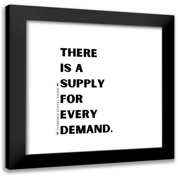 ArtsyQuotes 12x12 Black Modern Framed Museum Art Print Titled - Florence Scovel Shinn Quote: Supply and Demand