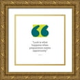 thumbnail image 1 of ArtsyQuotes 12x12 Gold Ornate Wood Framed with Double Matting Museum Art Print Titled - Seneca Quote: Luck, 1 of 4