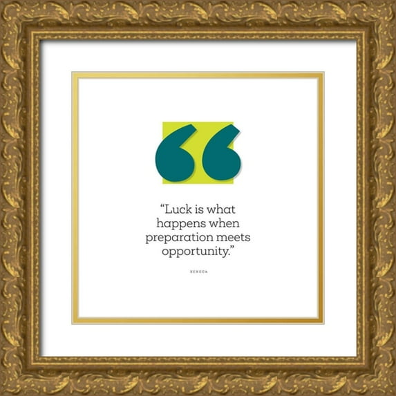 ArtsyQuotes 12x12 Gold Ornate Wood Framed with Double Matting Museum Art Print Titled - Seneca Quote: Luck
