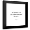 thumbnail image 1 of ArtsyQuotes 12x14 Black Modern Framed Museum Art Print Titled - Erica Jong Quote: Risk More, 1 of 5