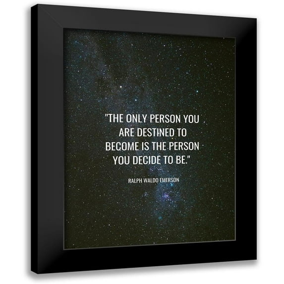ArtsyQuotes 12x14 Black Modern Framed Museum Art Print Titled - Ralph Waldo Emerson Quote: Destined to Become
