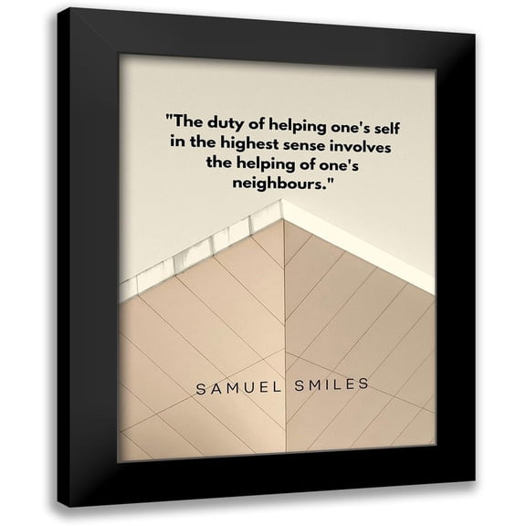 ArtsyQuotes 12x14 Black Modern Framed Museum Art Print Titled - Samuel Smiles Quote: Duty of Helping