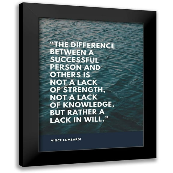 ArtsyQuotes 12x14 Black Modern Framed Museum Art Print Titled - Vince Lombardi Quote: Lack in Will