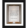 thumbnail image 1 of ArtsyQuotes 12x14 Black Ornate Wood Framed with Double Matting Museum Art Print Titled - Jewish Proverb Quote: Broader Shoulders, 1 of 4