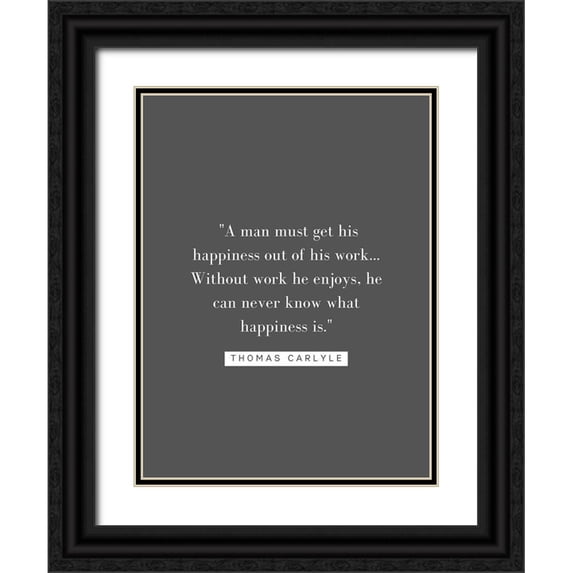 ArtsyQuotes 12x14 Black Ornate Wood Framed with Double Matting Museum Art Print Titled - Thomas Carlyle Quote: Happiness