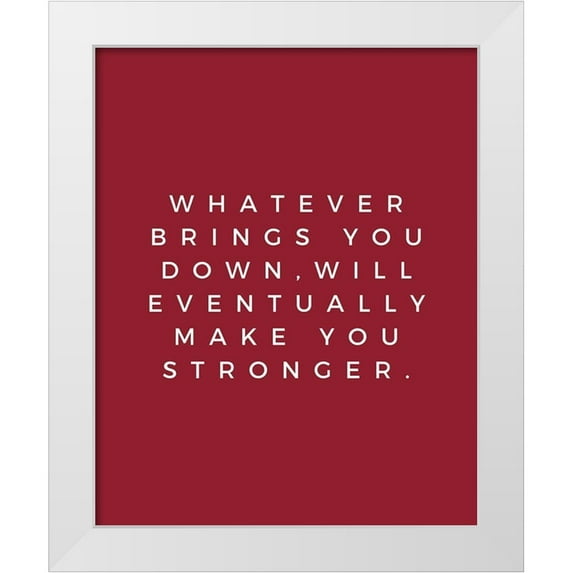 ArtsyQuotes 12x14 White Modern Wood Framed Museum Art Print Titled - ArtsyQuotes Quote: Make You Stronger