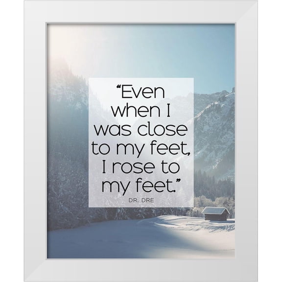 ArtsyQuotes 12x14 White Modern Wood Framed Museum Art Print Titled - Dr. Dre Quote: I Rose to My Feet