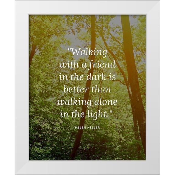 ArtsyQuotes 12x14 White Modern Wood Framed Museum Art Print Titled - Helen Keller Quote: Walking Alone