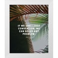 thumbnail image 1 of ArtsyQuotes 12x14 White Modern Wood Framed Museum Art Print Titled - Josh Valman Quote: Challenge Convention, 1 of 4