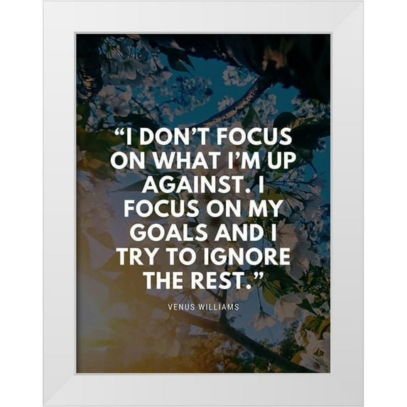 ArtsyQuotes 12x14 White Modern Wood Framed Museum Art Print Titled - Venus Williams Quote: My Goals