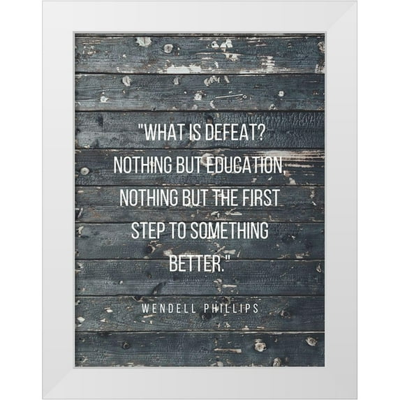 ArtsyQuotes 12x14 White Modern Wood Framed Museum Art Print Titled - Wendell Phillips Quote: Education