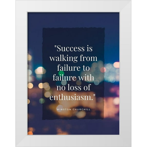 ArtsyQuotes 12x14 White Modern Wood Framed Museum Art Print Titled - Winston Churchill Quote: Failure to Failure