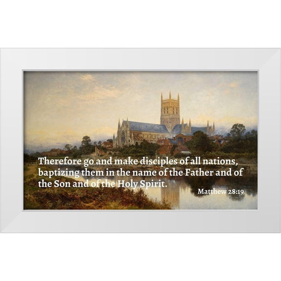 ArtsyQuotes 14x10 White Modern Wood Framed Museum Art Print Titled - Bible Verse Quote Matthew 28:19, Benjamin Williams Leader - Worcester Cathedral