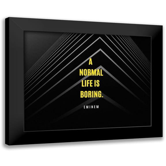ArtsyQuotes 14x12 Black Modern Framed Museum Art Print Titled - Eminem Quote: A Normal Life is Boring