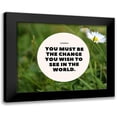 thumbnail image 1 of ArtsyQuotes 14x12 Black Modern Framed Museum Art Print Titled - Mahatma Gandhi Quote: Be the Change, 1 of 5